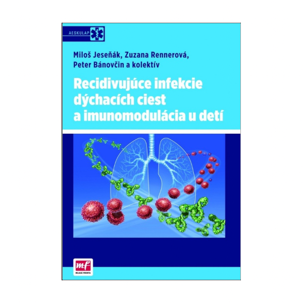 Recidivujúce infekcie dýchacích ciest a imunomodulácia u detí