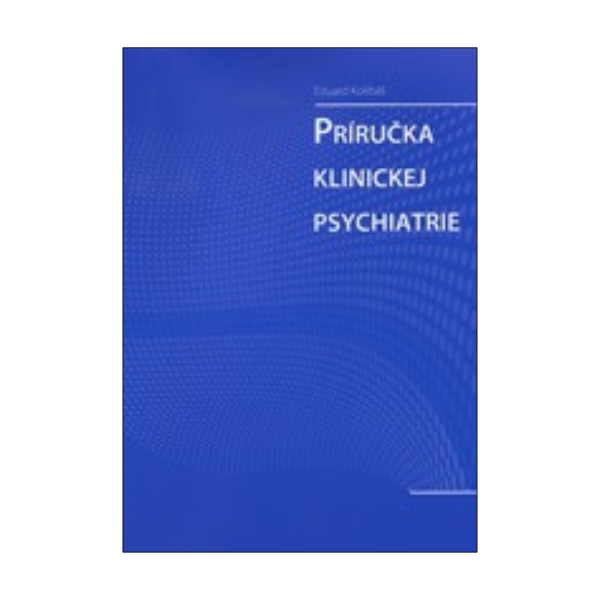Príručka klinickej psychiatrie