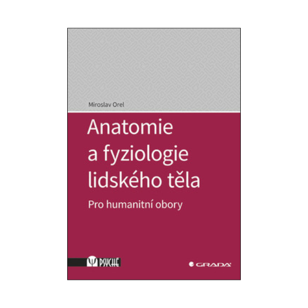 Anatomie a fyziologie lidského těla