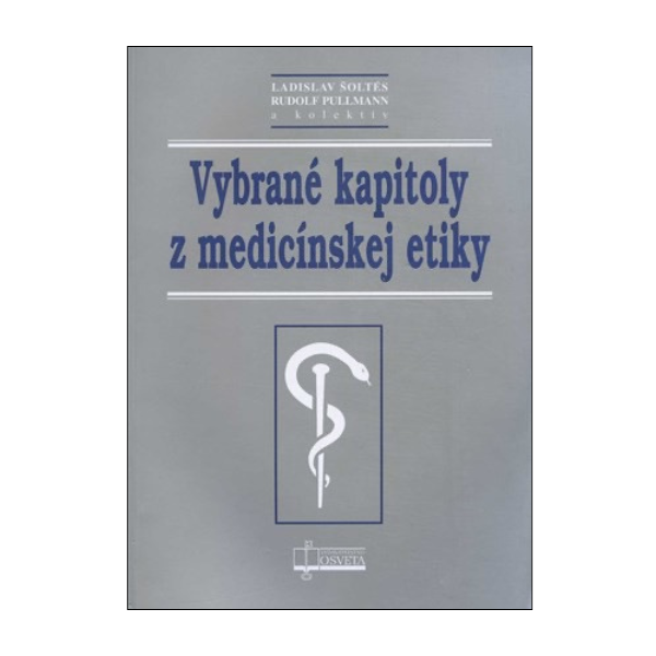 Vybrané kapitoly z medicínskej etiky