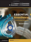 Essential Anesthesia: From Science to Practice 2ed