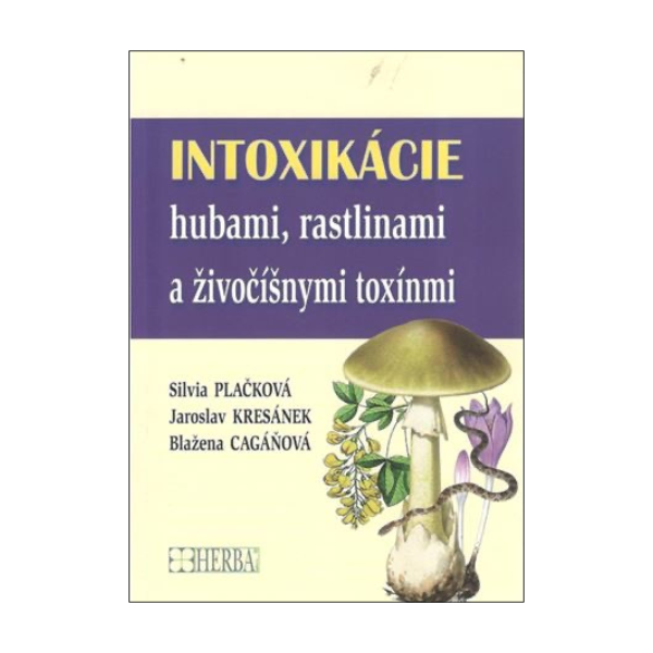 Intoxikácie hubami, rastlinami a živočíšnymi toxínmi