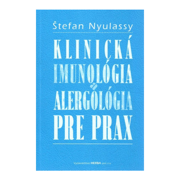 Klinická imunológia a alergológia pre prax