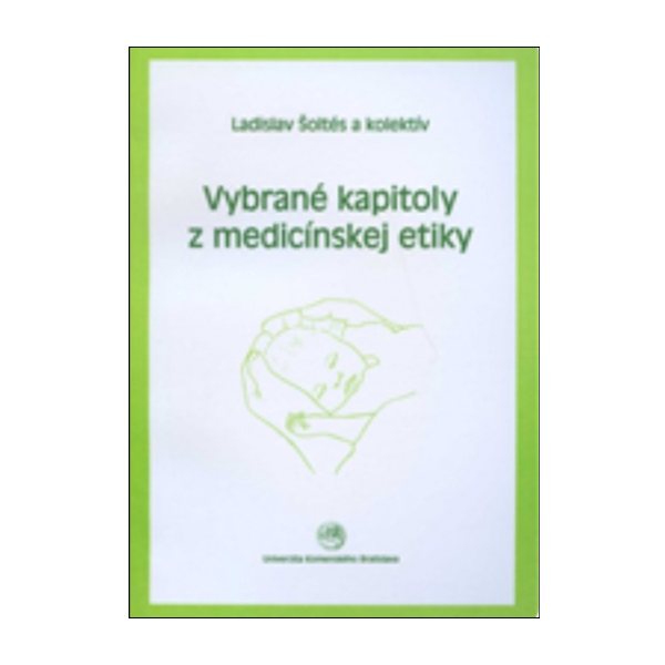 Vybrané kapitoly z medicínskej etiky