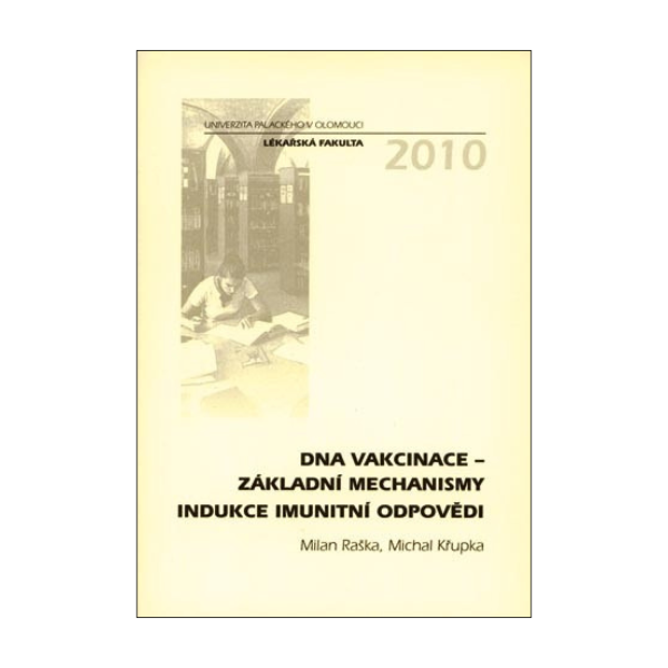 DNA Vakcinace - základní mechanismy indukce imunitní odpovědi