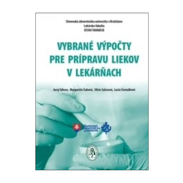 Vybrané výpočty pre prípravu liekov v lekárňach