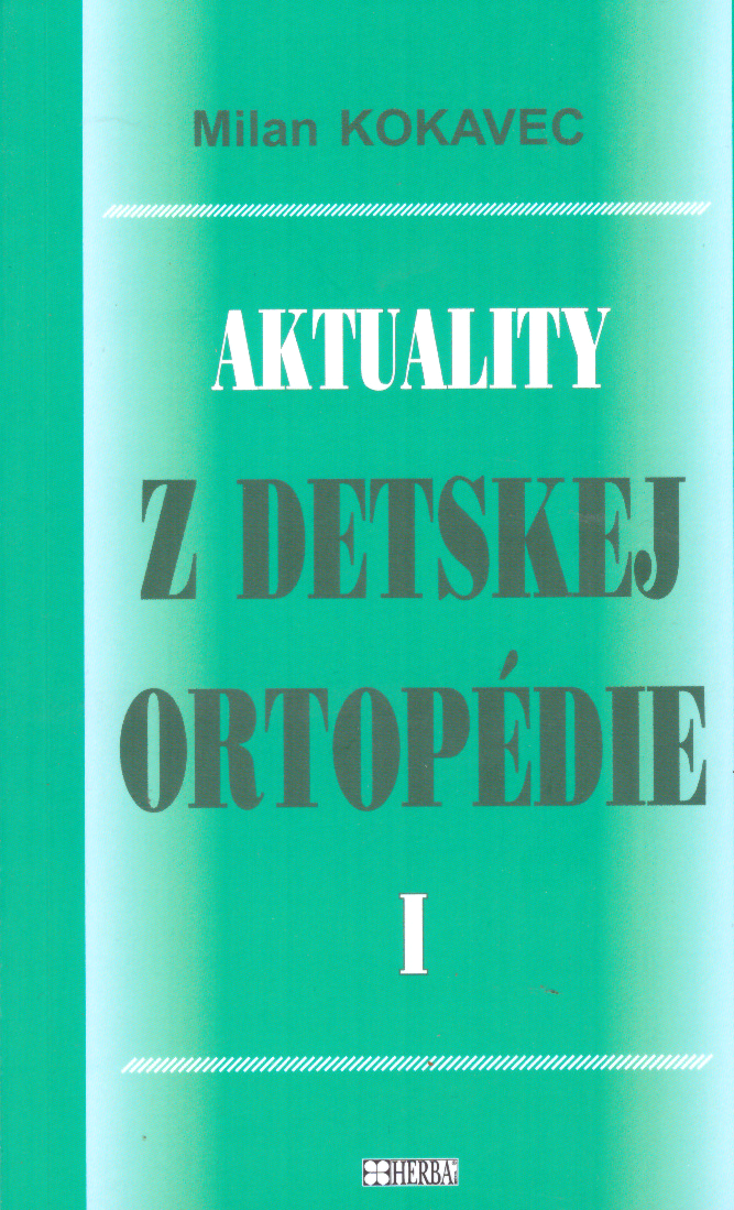Aktuality z detskej ortopédie I