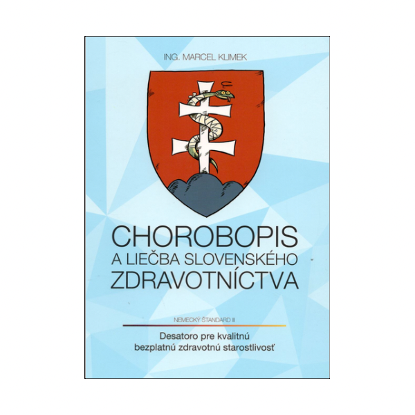 Chorobopis a liečba slovenského zdravotníctva