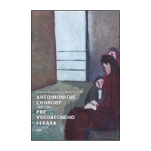 Autoimunitné choroby (nielen) pre všeobecného lekára