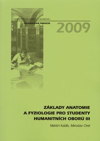 Základy anatomie a fyziologie pro studenty humanitních oborů III.