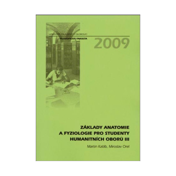 Základy anatomie a fyziologie pro studenty humanitních oborů III.