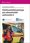 Ošetřovatelské postupy pro zdravotnické záchranáře II
