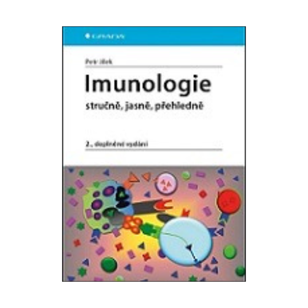 Imunologie- stručně, jasně, přehledně, 2. vydání