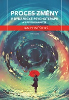 Proces změny v dynamické psychoterapii a psychoanalýze