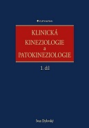 Klinická kineziologie a patokineziologie 1. a 2. díl