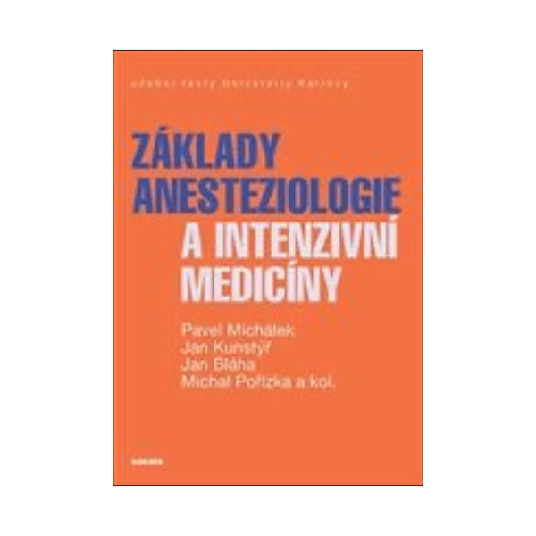 Základy anesteziologie a intenzivní medicíny
