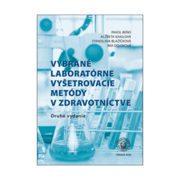 Vybrané laboratórne vyšetrovacie metódy v zdravotníctve