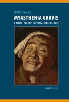 Myasthenia gravis a ostatní poruchy nervosvalového přenosu