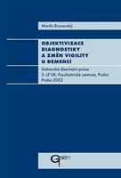 Objektivizace diagnostiky a změn vigility u demencí