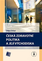 Česká zdravotní politika a její východiska