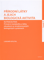 Přírodní látky a jejich biologická aktivita 1.- Nutraceutika