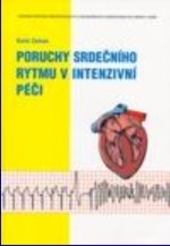 Poruchy srdečního rytmu v intenzivní péči