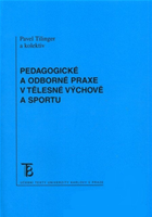 Pedagogické a odborné praxe v tělesné výchově a sportu