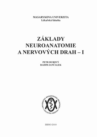 Základy neuroanatomie a nervových drah - I.