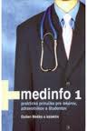 Medinfo 1: Praktická príručka pre lekárov, zdravotníkov a študentov