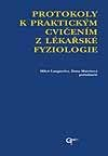 Protokoly k praktickým cvičením z lékařské fyziologie