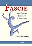 Fascie. Anatomie, poruchy a ošetření