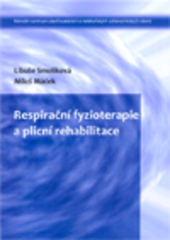 Respirační fyzioterapie a plicní rehabilitace