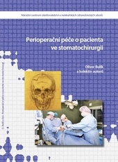 Perioperační léčba o pacienta ve stomatochirurgii