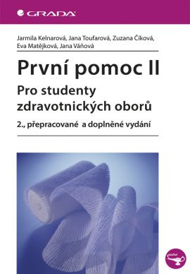 První pomoc II - pro studenty zdravotnických oborů, 2.vyd.