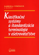 Klasifikačné systémy a štandardizácia terminológie v ošetrovateľstve