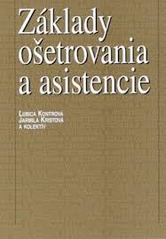 Základy ošetrovania a asistencie 2.vyd.