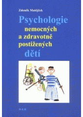 Psychologie nemocných a zdravotně postižených dětí