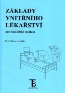 Základy vnitřního lékařství pro bakalářské studium, 2.vyd.
