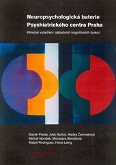 Neuropsychologická baterie Psychiatrického centra Praha 3.vydání