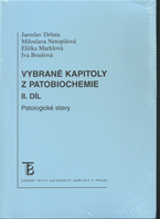 Vybrané kapitoly z patobiochemie II.díl - Patologické stavy