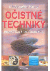 Očistné techniky praktická detoxikace
