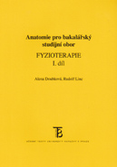 Anatomie pro bakalářský studijní obor Fyzioterapie I.díl