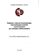 Kapitoly z obecné traumatologie, traumatologie končetin a první pomoci...