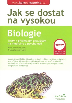 Jak se dostat na vysokou Biologie Testy k přijímacím zkouškám na medicínu...