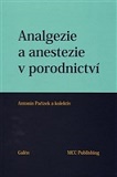 Analgezie a anestezie v porodnictví