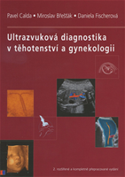Ultrazvuková diagnostika v těhotenství a gynekologii 2. vyd.