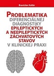 Problematika diferenciálnej diagnostiky epileptických a neepileptických 