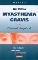 Myasthenia gravis - Obávaná diagnóza?
