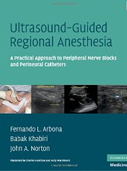 Ultrasound-Guided Regional Anesthesia: A Practical Approach to Peripheral Nerve 