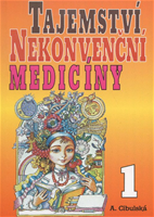 Tajemství nekonvenční medicíny 1